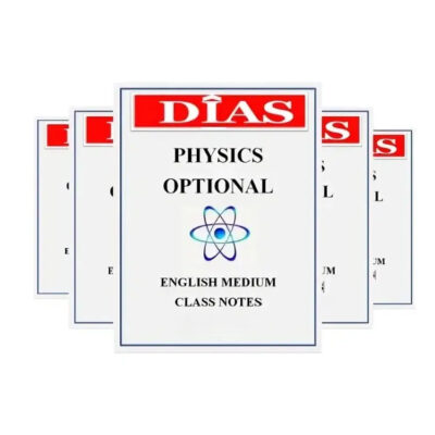 DIAS IAS Physics Optional Notes 2025-26 | 8 Booklets | English Medium | UPSC Study Material