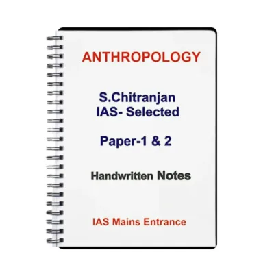 S. Chitranjan Anthropology Notes 2022 | 2 Booklets | English Medium | UPSC Study Material