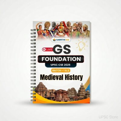 Sarrthi IAS GS Foundation Medieval History 2026 | Spiral | 1 Booklet | English Medium | UPSC Study Material