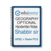 Shabbir Sir Edukemy Geography Optional Notes 2025-26 | 4 Booklets | English Medium | UPSC Study Material