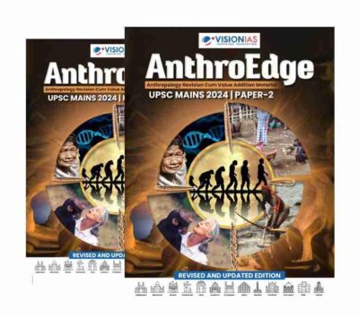 Vision IAS AnthroEdge Anthropology Notes 2025-26 | 2 Booklets | English Medium | UPSC Study Material